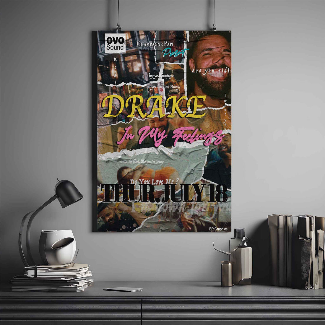 DRAKE IN MY FEELINGS POSTER