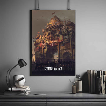 DYING LIGHT 2 POSTER | DYING LIGHT POSTER #2 | GAME POSTER